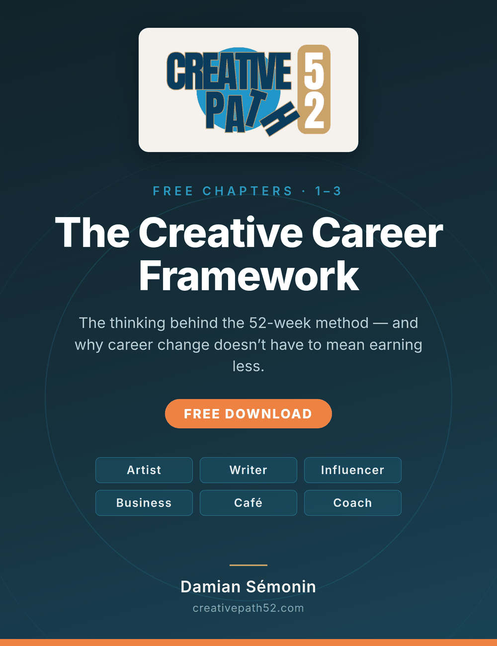 CreativePath52 — The 52-Week Framework for Building a Creative Career by Damian Sémonin