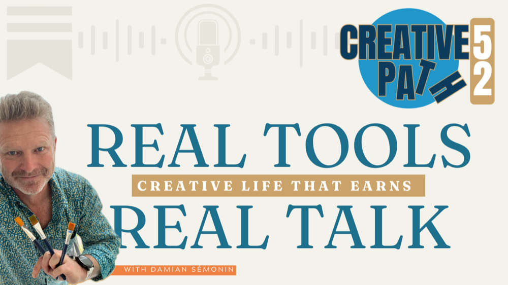 The Creative Path — a Creative Path 52 podcast, hosted by Damian Sémonin